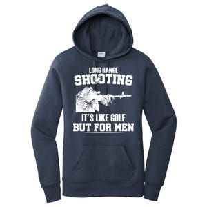 Long Range Shooting It's Like Golf But For Men Women's Pullover Hoodie