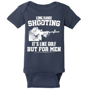 Long Range Shooting It's Like Golf But For Men Baby Bodysuit