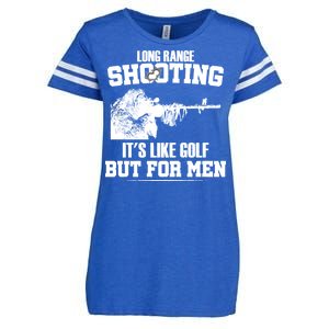 Long Range Shooting It's Like Golf But For Men Enza Ladies Jersey Football T-Shirt