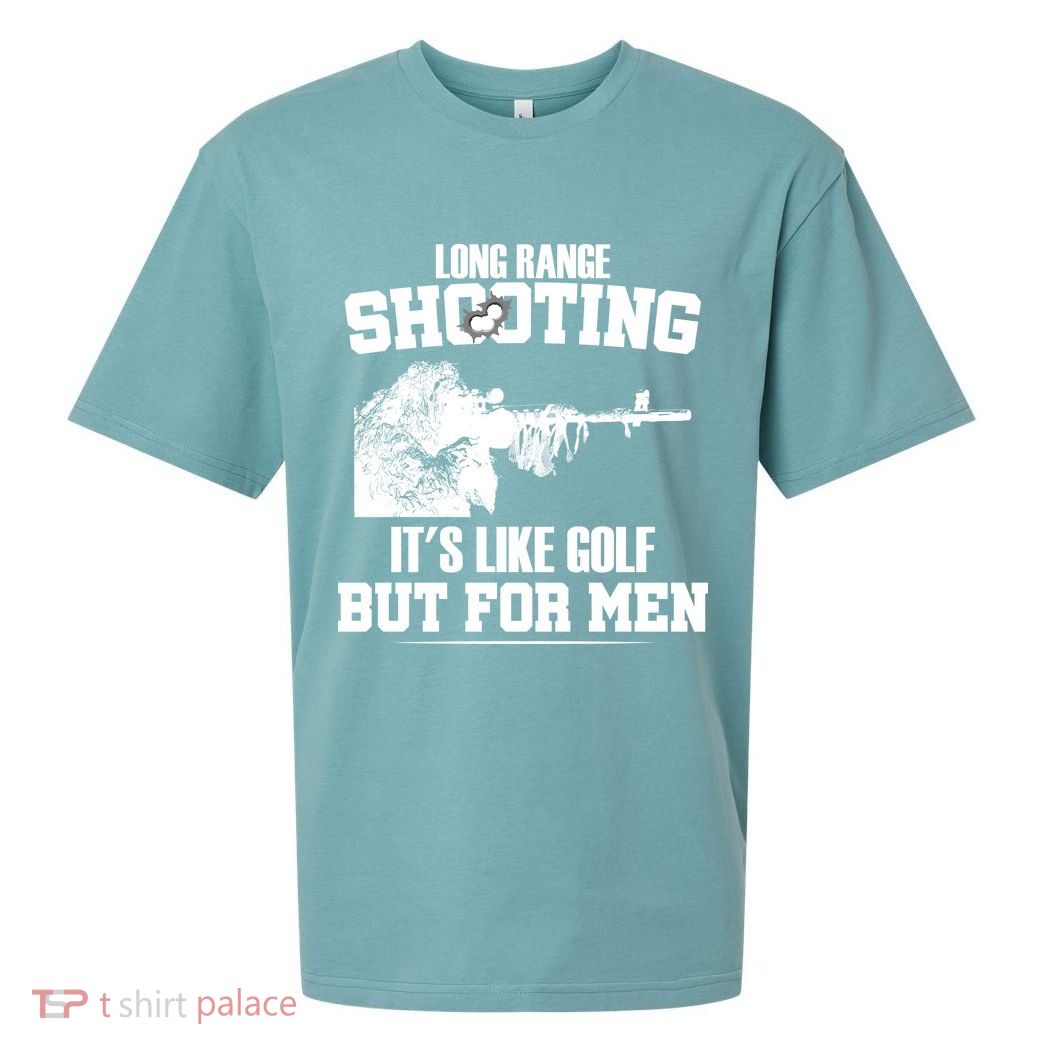 Long Range Shooting It's Like Golf But For Men Sueded Cloud Jersey T-Shirt
