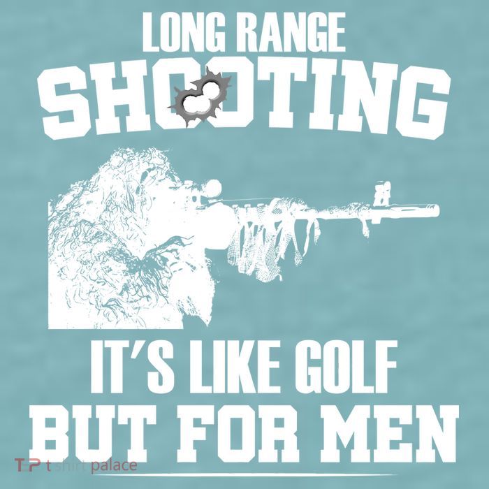 Long Range Shooting It's Like Golf But For Men Sueded Cloud Jersey T-Shirt