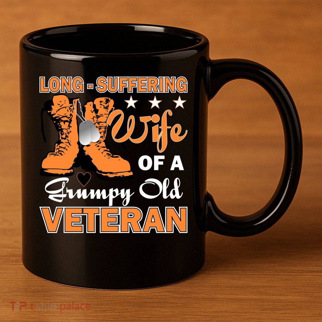 Long-Suffering Wife Of A Grumpy Old Veteran 11oz C Handle Ceramic Mug