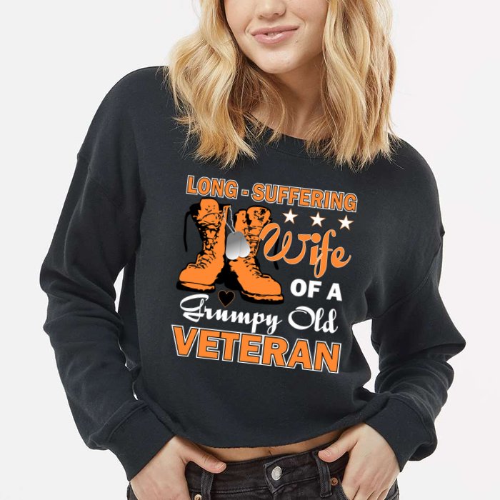 Long-Suffering Wife Of A Grumpy Old Veteran Cropped Pullover Crew