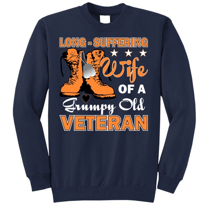 Long-Suffering Wife Of A Grumpy Old Veteran Tall Sweatshirt