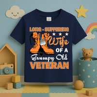 Long-Suffering Wife Of A Grumpy Old Veteran Toddler T-Shirt