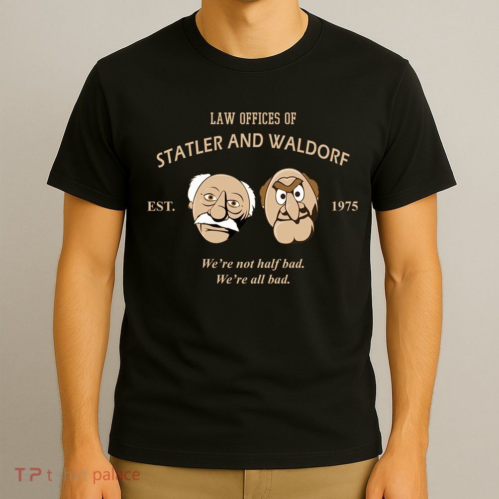 Law Offices Of Statler And Waldorf Est 1975 T-Shirt