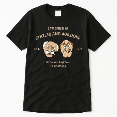Law Offices Of Statler And Waldorf Est 1975 Tall T-Shirt
