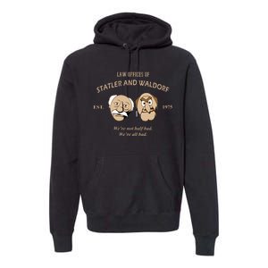 Law Offices Of Statler And Waldorf Est 1975 Premium Hoodie