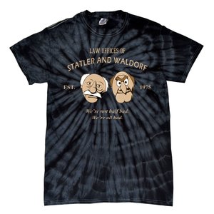 Law Offices Of Statler And Waldorf Est 1975 Tie-Dye T-Shirt