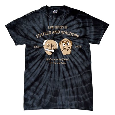 Law Offices Of Statler And Waldorf Est 1975 Tie-Dye T-Shirt