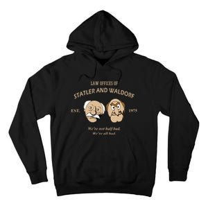 Law Offices Of Statler And Waldorf Est 1975 Tall Hoodie