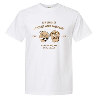 Law Offices Of Statler And Waldorf Est 1975 Garment-Dyed Heavyweight T-Shirt