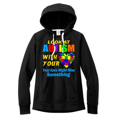 Look At Autism With Your Heart Women's Fleece Hoodie