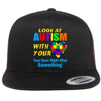 Look At Autism With Your Heart Flat Bill Trucker Hat