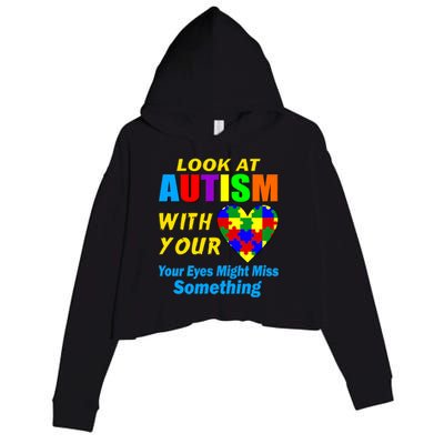 Look At Autism With Your Heart Crop Fleece Hoodie