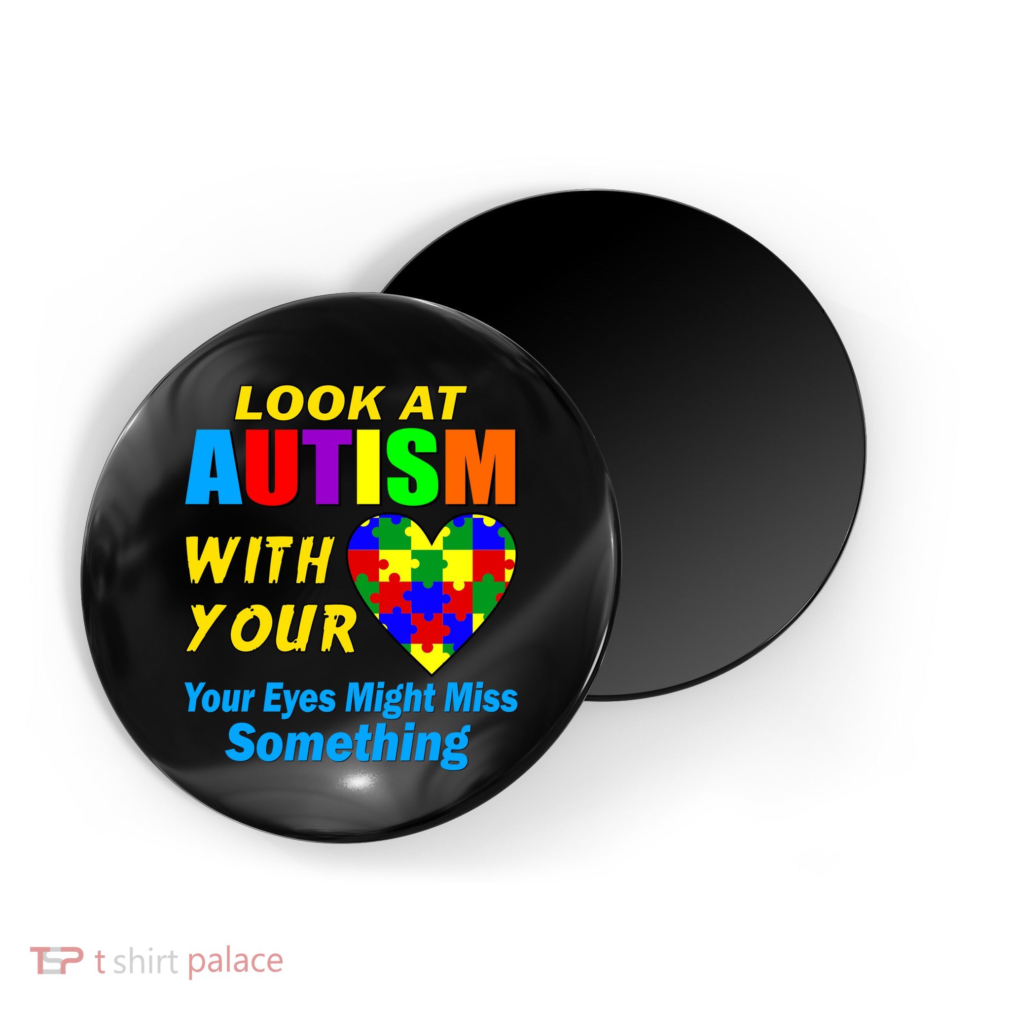Look At Autism With Your Heart Magnet