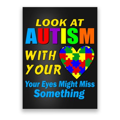Look At Autism With Your Heart Poster