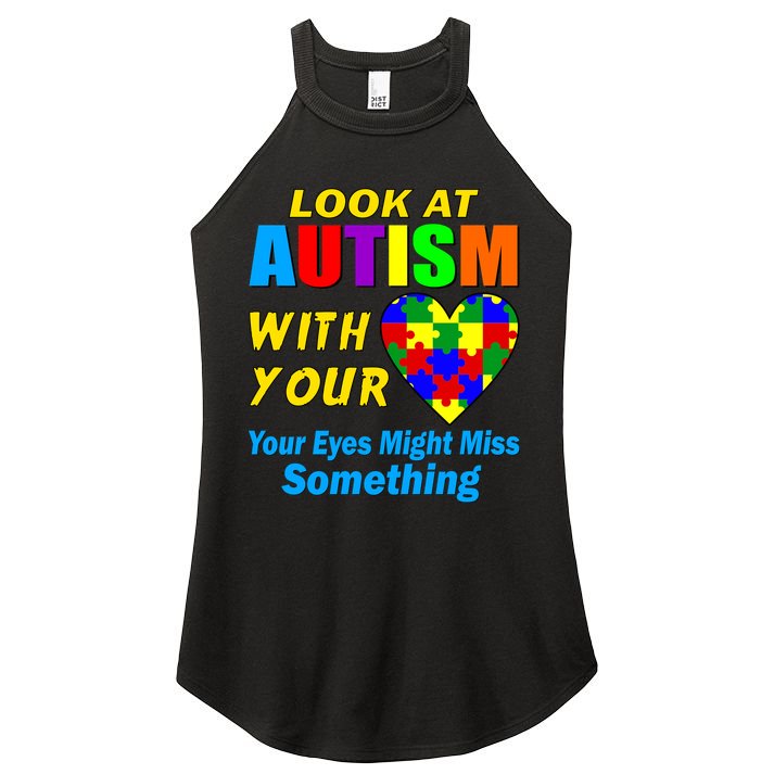 Look At Autism With Your Heart Women's Perfect Tri Rocker Tank