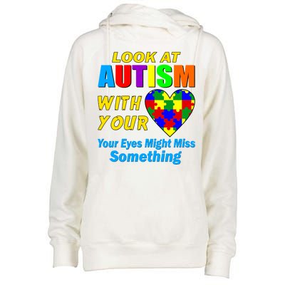 Look At Autism With Your Heart Womens Funnel Neck Pullover Hood