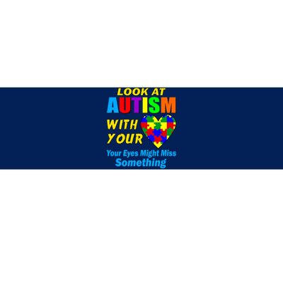 Look At Autism With Your Heart Bumper Sticker