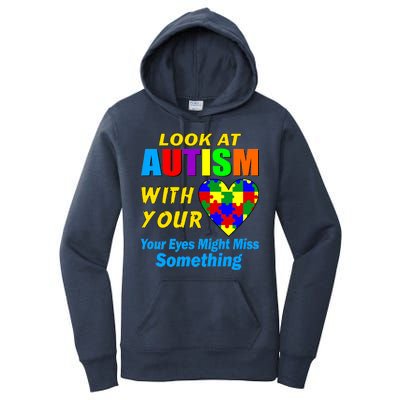 Look At Autism With Your Heart Women's Pullover Hoodie