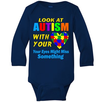 Look At Autism With Your Heart Baby Long Sleeve Bodysuit