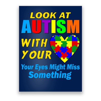 Look At Autism With Your Heart Poster