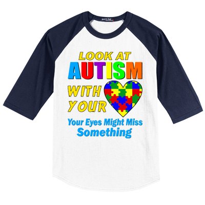 Look At Autism With Your Heart Baseball Sleeve Shirt