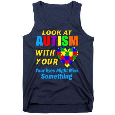 Look At Autism With Your Heart Tank Top