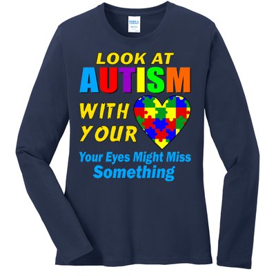 Look At Autism With Your Heart Ladies Long Sleeve Shirt