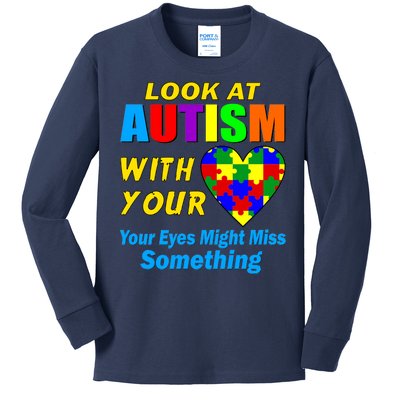 Look At Autism With Your Heart Kids Long Sleeve Shirt