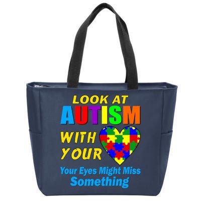 Look At Autism With Your Heart Zip Tote Bag