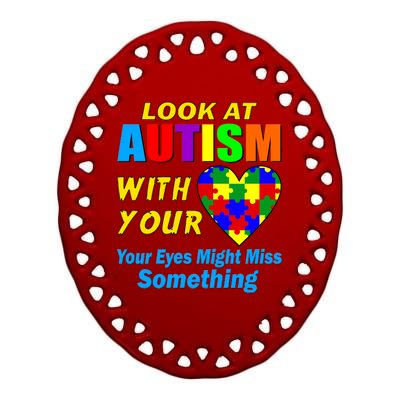 Look At Autism With Your Heart Ceramic Oval Ornament