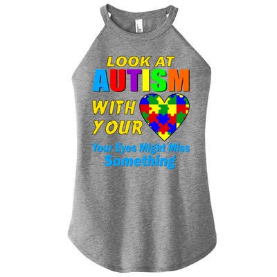 Look At Autism With Your Heart Women's Perfect Tri Rocker Tank