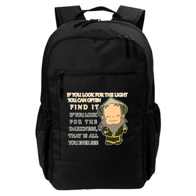 Look For The Light Not Darkness Uncle Iron Quote Backpack