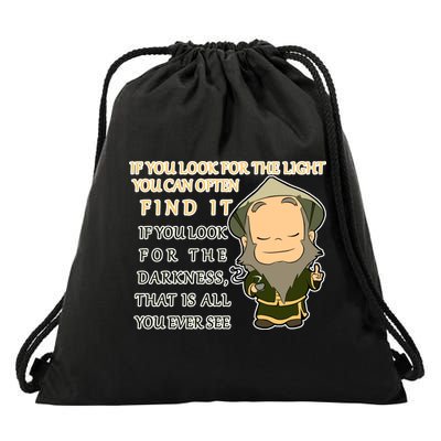 Look For The Light Not Darkness Uncle Iron Quote Drawstring Bag