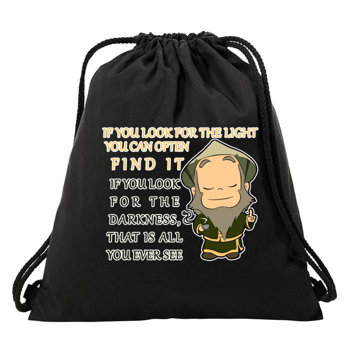 Look For The Light Not Darkness Uncle Iron Quote Drawstring Bag