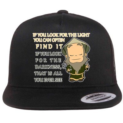 Look For The Light Not Darkness Uncle Iron Quote Flatbill Hat
