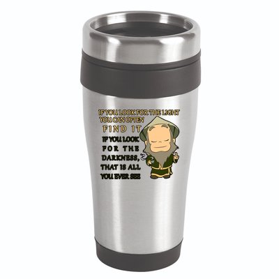 Look For The Light Not Darkness Uncle Iron Quote 16oz Travel Tumbler