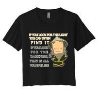 Look For The Light Not Darkness Uncle Iron Quote Women's Crop Top Tee