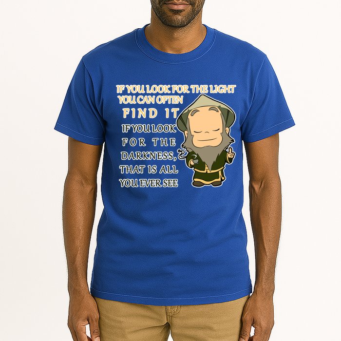 Look For The Light Not Darkness Uncle Iron Quote Tall T-Shirt