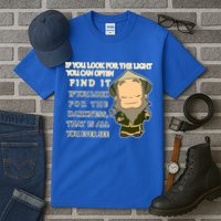 Look For The Light Not Darkness Uncle Iron Quote Tall T-Shirt