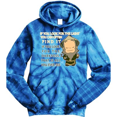 Look For The Light Not Darkness Uncle Iron Quote Tie Dye Hoodie