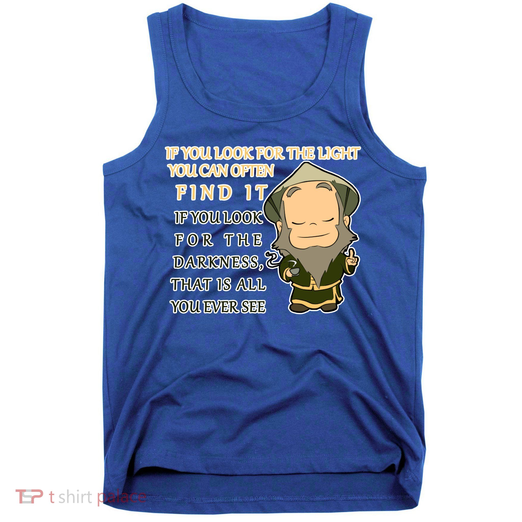 Look For The Light Not Darkness Uncle Iron Quote Tank Top