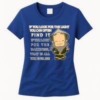 Look For The Light Not Darkness Uncle Iron Quote Womens T-Shirt