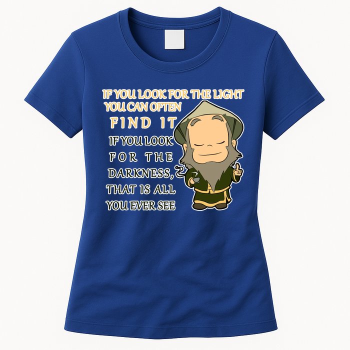 Look For The Light Not Darkness Uncle Iron Quote Womens T-Shirt
