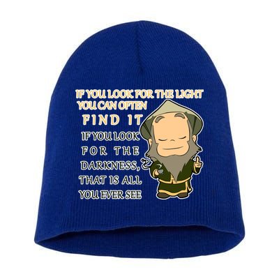 Look For The Light Not Darkness Uncle Iron Quote Short Acrylic Beanie