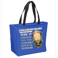 Look For The Light Not Darkness Uncle Iron Quote Zip Tote Bag