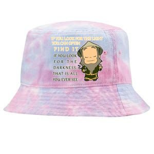 Look For The Light Not Darkness Uncle Iron Quote Tie-Dyed Bucket Hat