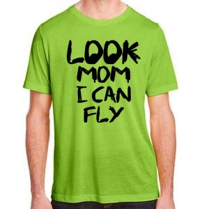 Look Mom I Can Fly Adult ChromaSoft Performance T-Shirt